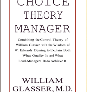 The Choice Theory Manager